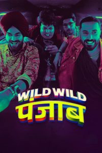 Poster for the movie "Wild Wild Punjab"