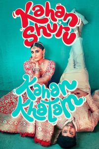 Poster for the movie "Kahan Shuru Kahan Khatam"